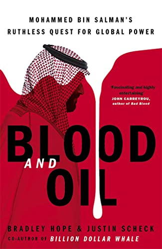 Beispielbild fr Blood and Oil: Mohammed bin Salmans Ruthless Quest for Global Power: The Explosive New Book zum Verkauf von GoodwillNI