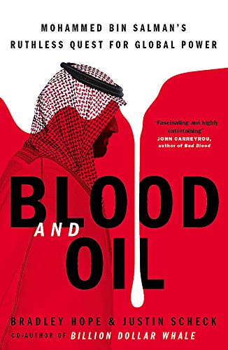 Stock image for Blood and Oil: Mohammed bin Salmans Ruthless Quest for Global Power: The Explosive New Book for sale by GoodwillNI