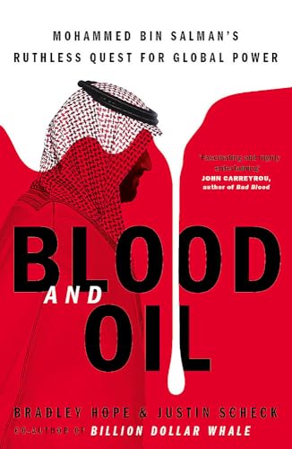 9781529347876: Blood and Oil: Mohammed bin Salman's Ruthless Quest for Global Power: 'The Explosive New Book'