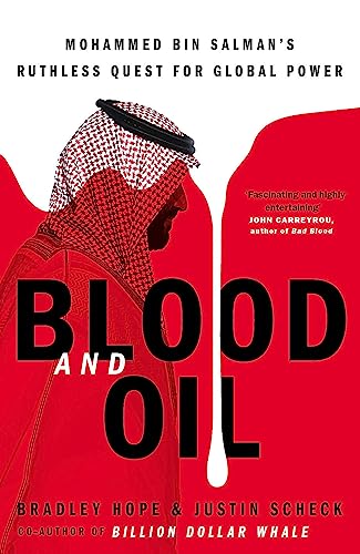 Beispielbild fr Blood and Oil: Mohammed bin Salman's Ruthless Quest for Global Power: 'The Explosive New Book' zum Verkauf von Studibuch