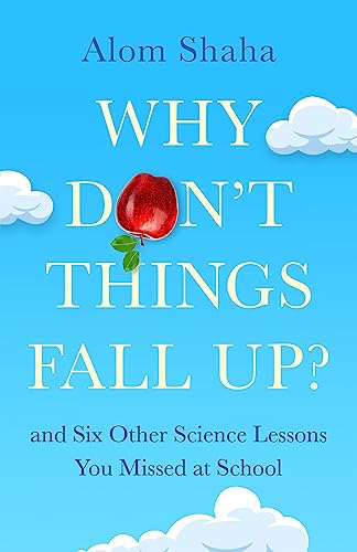 Stock image for Why Don't Things Fall Up for sale by Blackwell's