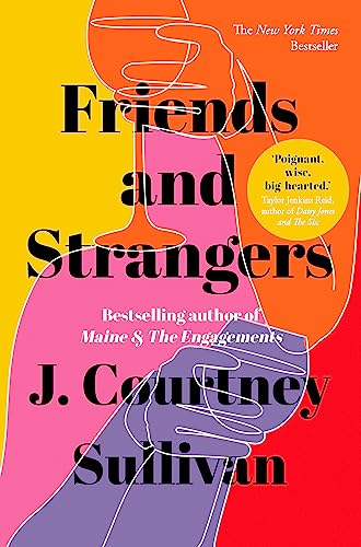 Beispielbild fr Friends and Strangers: The New York Times bestselling novel of female friendship and privilege zum Verkauf von WorldofBooks