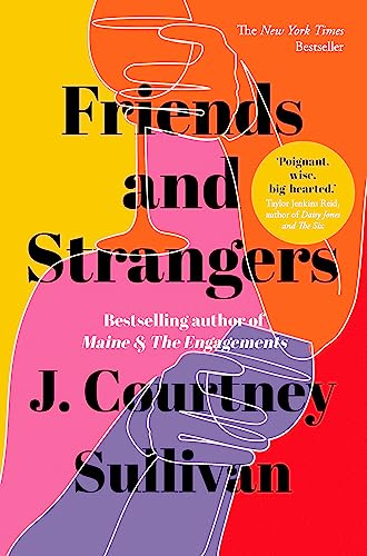 9781529349450: Friends and Strangers: The New York Times bestselling novel of female friendship and privilege