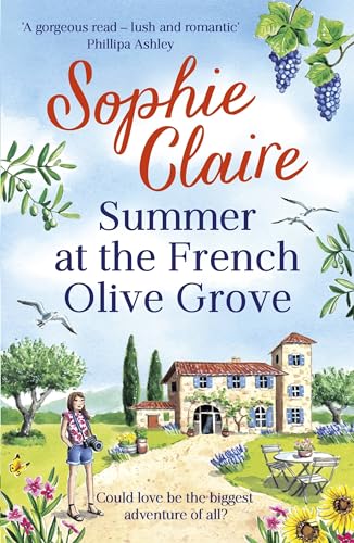 Stock image for Summer at the French Olive Grove: The perfect romantic summer escape, set in sunny Provence! for sale by WorldofBooks