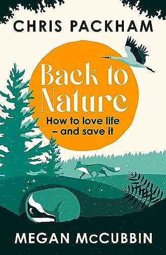 9781529350395: Back to Nature: How to Love Life – and Save It