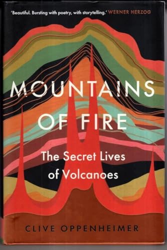 Beispielbild fr Mountains of Fire: The Secret Lives of Volcanoes zum Verkauf von WorldofBooks