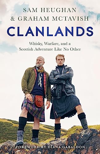 Beispielbild fr Clanlands: Whisky, Warfare, and a Scottish Adventure Like No Other zum Verkauf von medimops