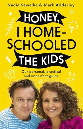 Imagen de archivo de Honey, I Homeschooled the Kids: A personal, practical and imperfect guide a la venta por Bookoutlet1