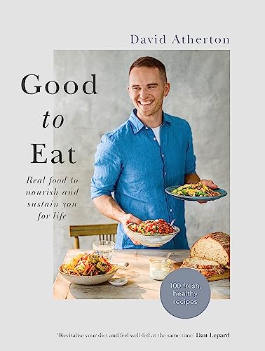 Stock image for Good to Eat: Feel Good Food to Energize You for Life for sale by Goodwill Books
