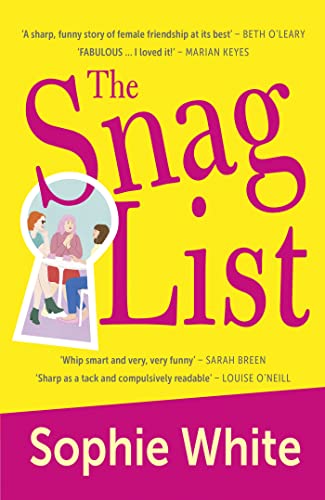 Stock image for The Snag List: A smart and laugh-out-loud funny novel about female friendship for sale by WorldofBooks