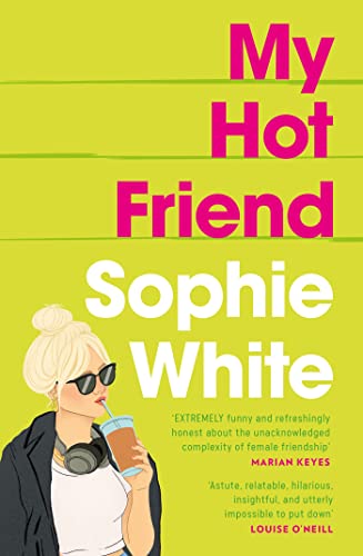 Beispielbild fr My Hot Friend: A funny and heartfelt novel about friendship from the bestselling author zum Verkauf von WorldofBooks