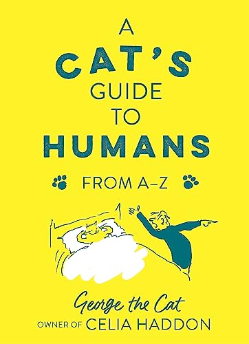 Beispielbild fr A Cat's Guide to Humans: From A to Z zum Verkauf von WorldofBooks