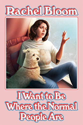 9781529354638: I Want to Be Where the Normal People Are: The perfect summer gift for Crazy Ex-Girlfriend fans