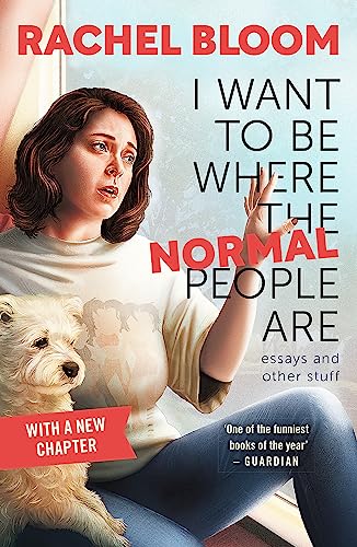 9781529354676: I Want to Be Where the Normal People Are: The perfect Christmas gift for Crazy Ex-Girlfriend fans