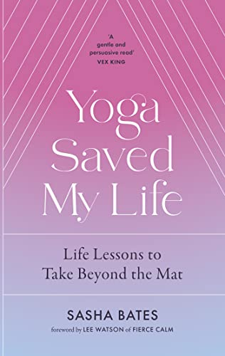 Stock image for Yoga Saved My Life for sale by Blackwell's