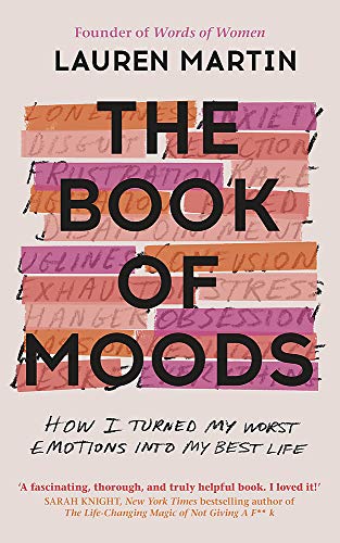 Stock image for The Book of Moods: How I Turned My Worst Emotions Into My Best Life for sale by WorldofBooks