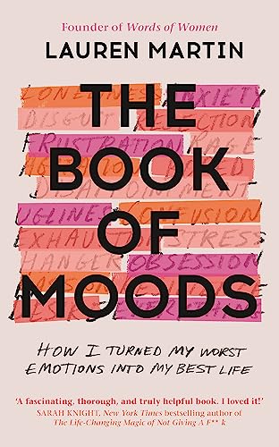 Beispielbild fr The Book of Moods: How I Turned My Worst Emotions Into My Best Life zum Verkauf von Goodwill Books