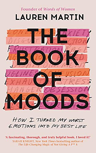 Stock image for The Book of Moods: How I Turned My Worst Emotions Into My Best Life for sale by PlumCircle