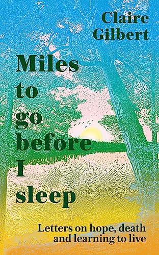 Stock image for Miles to Go Before I Sleep for sale by Blackwell's