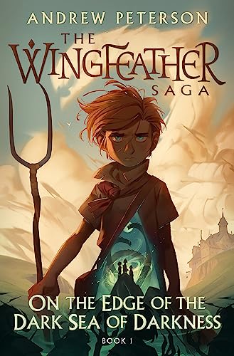 Stock image for On the Edge of the Dark Sea of Darkness: (Wingfeather Series 1) for sale by AwesomeBooks