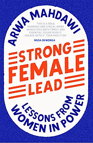 9781529360646: Strong Female Lead: Lessons from Women in Power