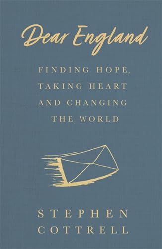 Beispielbild fr Dear England: Finding Hope, Taking Heart and Changing the World zum Verkauf von WorldofBooks
