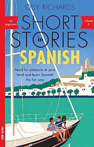 Imagen de archivo de Short Stories In Spanish for Beginners Volume 2: Read for pleasure at your level, expand your vocabulary and learn Spanish the fun way! (Short in Stories, 2) a la venta por Bookoutlet1