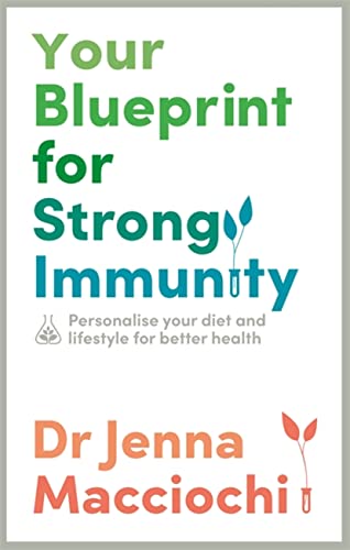 Stock image for Your Blueprint for Strong Immunity: Personalise your diet and lifestyle for better health for sale by SecondSale