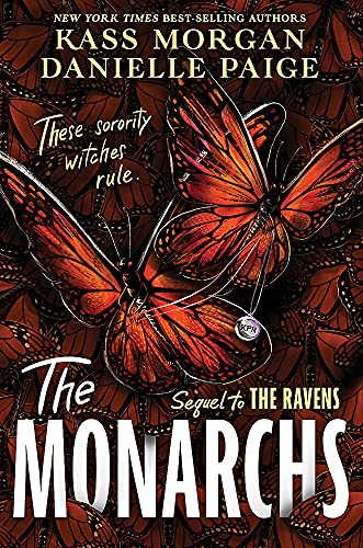 9781529363876: The Monarchs: The second instalment of the spellbindingly witchy YA fantasy series, The Ravens