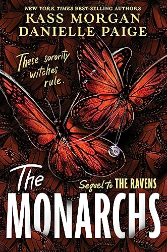 Stock image for The Monarchs: The second instalment of the spellbindingly witchy YA fantasy series, The Ravens (The Ravens, 2) for sale by Caryota Book Exchange