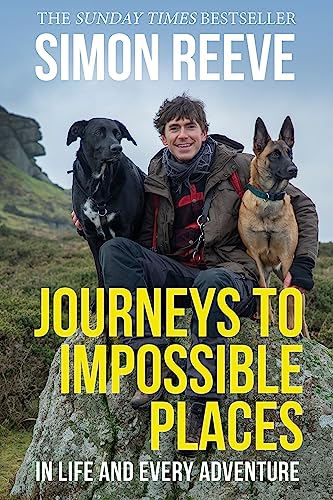 Imagen de archivo de Journeys to Impossible Places: By the presenter of BBC TV's WILDERNESS a la venta por WorldofBooks