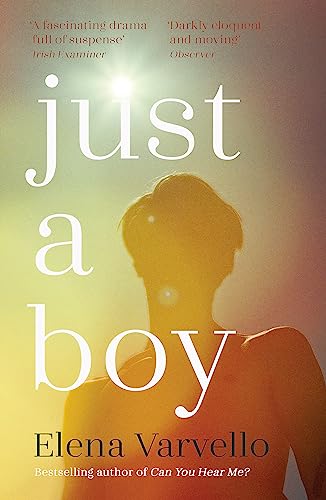 Beispielbild fr Just A Boy: A gripping, heartbreaking novel from the Sunday Times bestselling author of Can You Hear Me? zum Verkauf von WorldofBooks