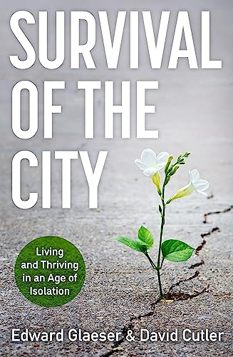 Imagen de archivo de Survival of the City: Living and Thriving in an Age of Isolation a la venta por WorldofBooks