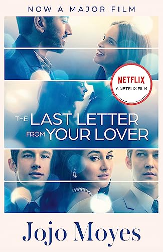 Stock image for The Last Letter from Your Lover: Now a major motion picture starring Felicity Jones and Shailene Woodley for sale by WorldofBooks