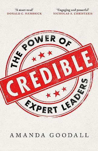 Stock image for Credible: The Power of Expert Leaders for sale by Reuseabook