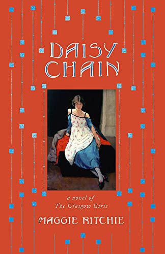 Stock image for Daisy Chain: a novel of The Glasgow Girls for sale by AwesomeBooks
