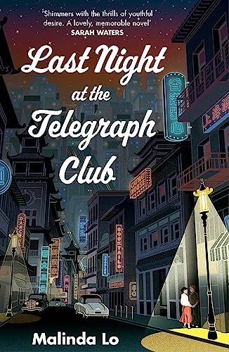 Beispielbild fr Last Night at the Telegraph Club: A NATIONAL BOOK AWARD WINNER AND NEW YORK TIMES BESTSELLER zum Verkauf von WorldofBooks