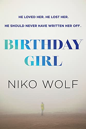 Beispielbild fr Birthday Girl: Dark and masterfully written, Birthday Girl will keep you reading through the night zum Verkauf von WorldofBooks