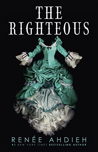 Beispielbild fr The Righteous: The third instalment in the The Beautiful series from the New York Times bestselling author of The Wrath and the Dawn zum Verkauf von WorldofBooks