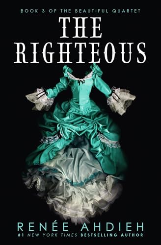 Stock image for The Righteous: The third instalment in the The Beautiful series from the New York Times bestselling author of The Wrath and the Dawn for sale by WorldofBooks