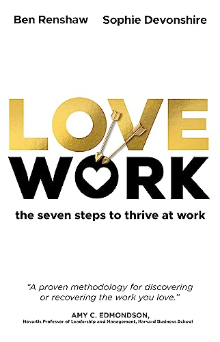 Stock image for Lovework: The seven steps to thrive at work for sale by PlumCircle