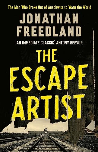 Beispielbild fr The Escape Artist: The Man Who Broke Out of Auschwitz to Warn the World zum Verkauf von WorldofBooks