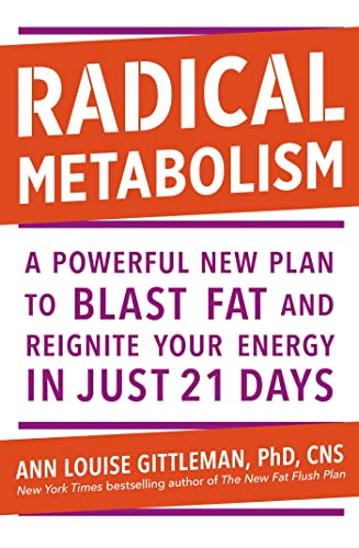 Stock image for Radical Metabolism: A powerful plan to blast fat and reignite your energy in just 21 days for sale by SecondSale