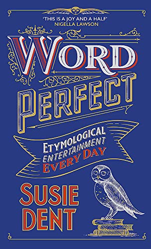 Stock image for Word Perfect: Etymological Entertainment Every Day for sale by WorldofBooks