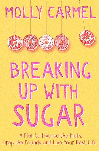 Stock image for Breaking Up With Sugar for sale by Blackwell's