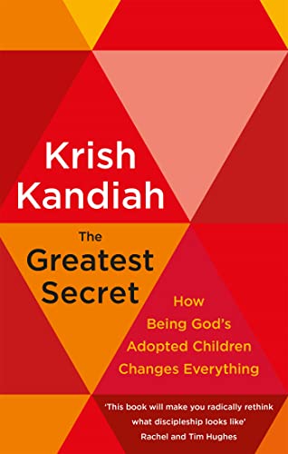 Imagen de archivo de The Greatest Secret: How being God's adopted children changes everything a la venta por WorldofBooks