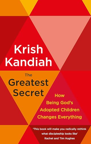 Stock image for The Greatest Secret: How being God's adopted children changes everything for sale by WorldofBooks