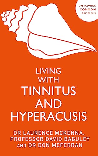 Stock image for Living with Tinnitus and Hyperacusis (Overcoming Common Problems) for sale by Lakeside Books