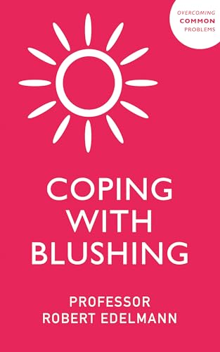 Imagen de archivo de Coping with Blushing (Overcoming Common Problems) a la venta por WorldofBooks