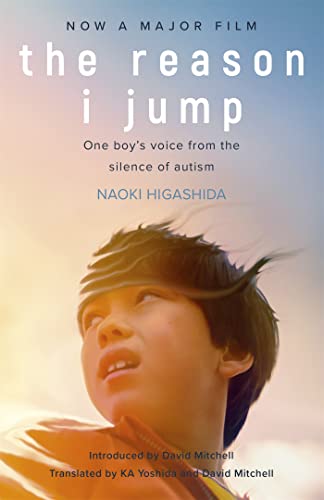 Beispielbild fr The Reason I Jump: one boy's voice from the silence of autism zum Verkauf von WorldofBooks